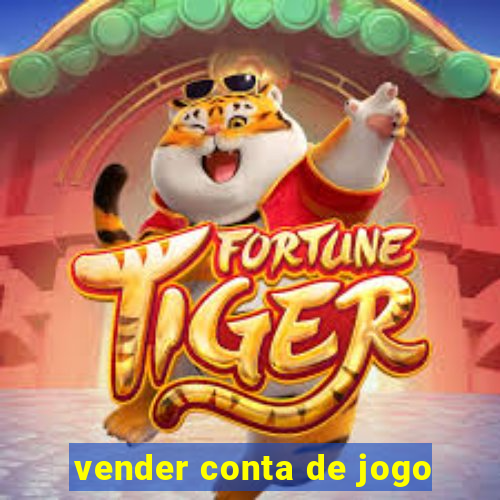 vender conta de jogo